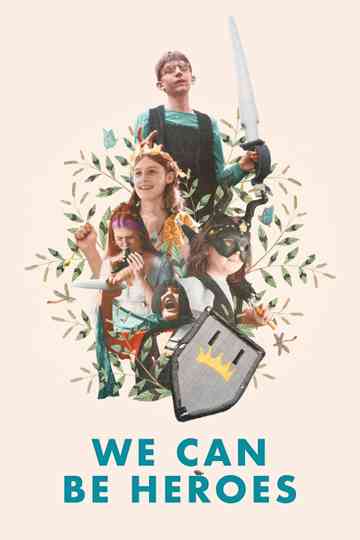We Can Be Heroes Poster