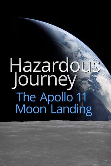 Hazardous Journey - The Apollo 11 Moon Landing Poster