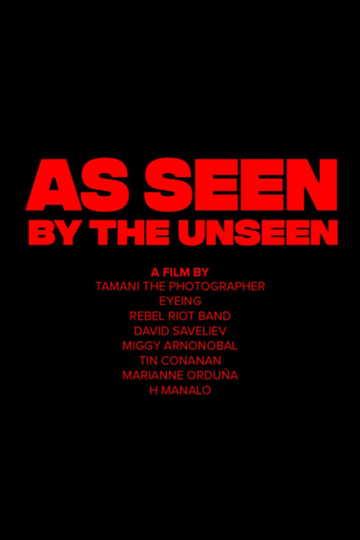 As Seen by the Unseen