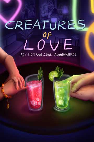 Creatures of Love Poster