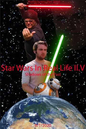 Star Wars in Real Life IV: Shadows of the Past Poster