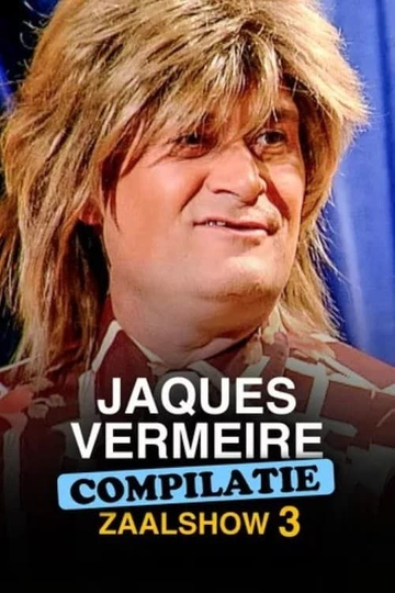 Jacques Vermeire: Compilatie zaalshow 3