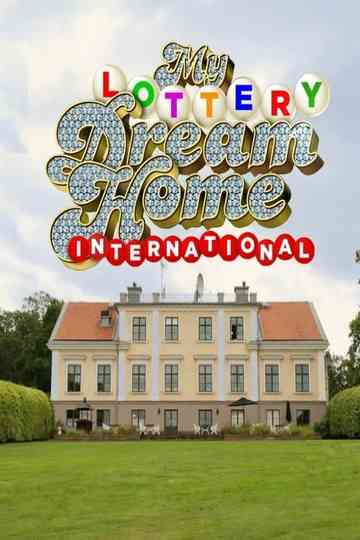 My Lottery Dream Home International poster