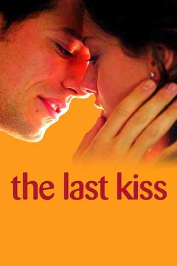 The Last Kiss poster