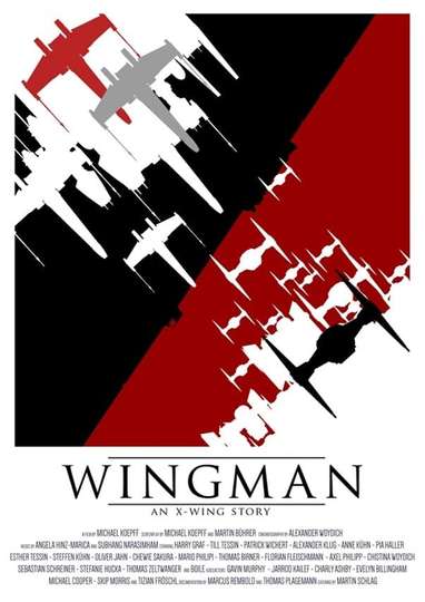 Wingman - An X-Wing Story | Star Wars Fan Film Poster