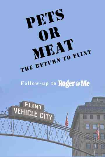 Pets or Meat: The Return to Flint Poster