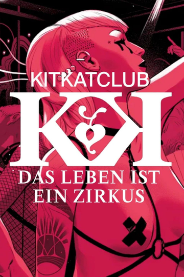 KitKatClub - Das Leben ist ein Zirkus Poster