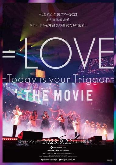 ＝LOVE Today is your Trigger THE MOVIE Poster