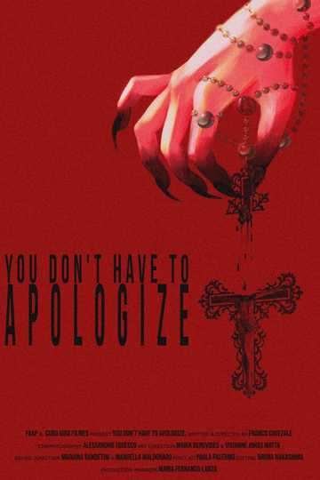 You Don't Have To Apologize Poster