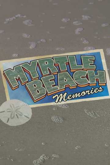 Myrtle Beach Memories Poster