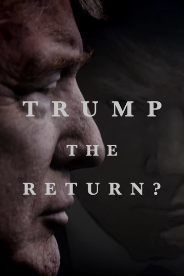 Trump: The Return? Poster