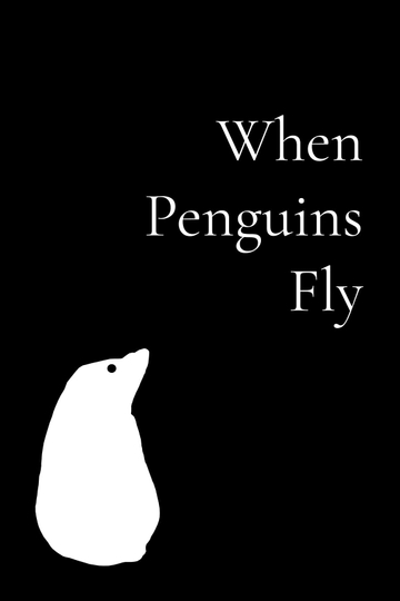 When Penguins Fly Poster