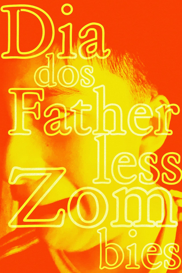 Dia dos Fatherless Zombies Poster