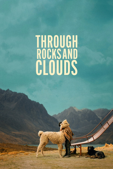 Through Rocks and Clouds Poster