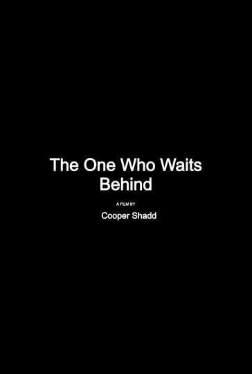 The One Who Waits Behind Poster