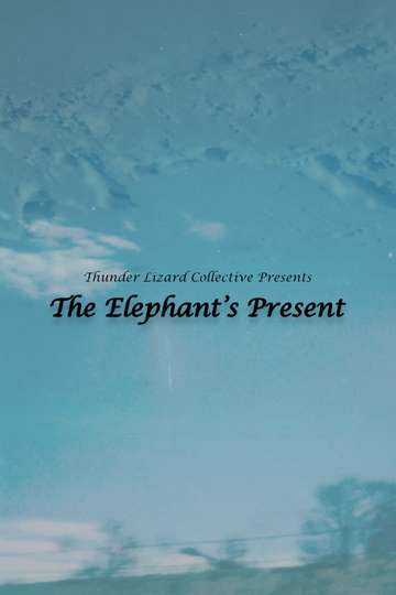 The Elephant's Present Poster