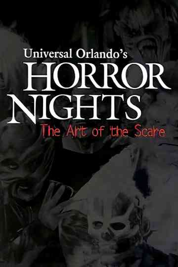 Universal Orlandos Horror Nights The Art of the Scare