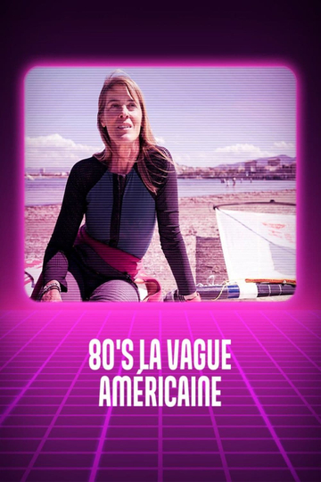 80's, la vague américaine