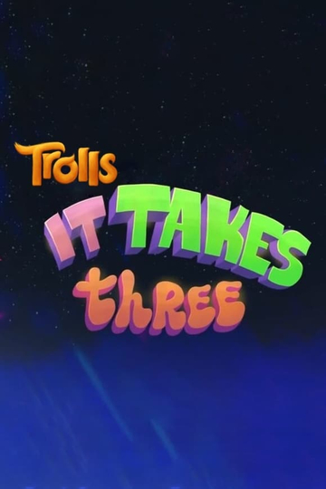 Trolls: It Takes Three Poster