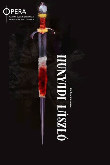 Hunyadi László - Hungarian State Opera Poster