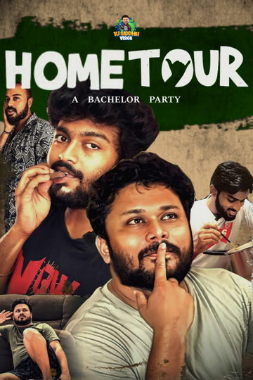 Home Tour - A Bachelor Party Poster