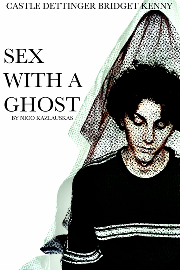 Sex With A Ghost Poster