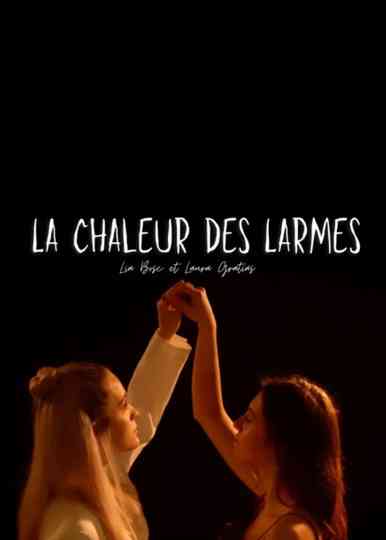 La chaleur des larmes