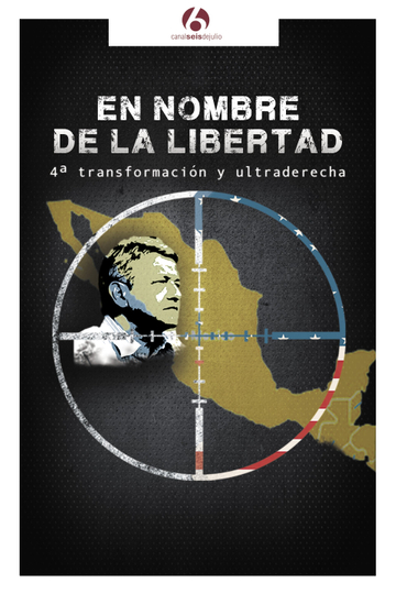 En nombre de la libertad: 4ª transformación y ultraderecha