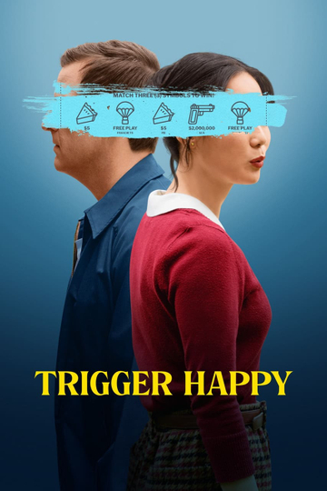 Trigger Happy Poster