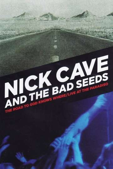 Nick Cave  The Bad Seeds  Live at The Paradiso Poster