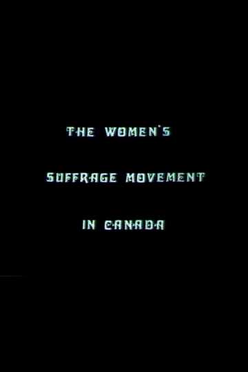 The Women's Suffrage Movement In Canada Poster