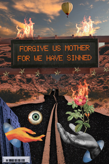 FORGIVE US MOTHER FOR WE HAVE SINNED Poster