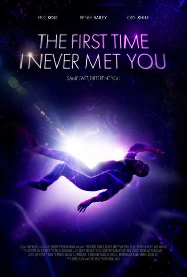 The First Time I Never Met You Poster