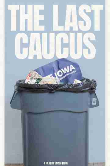 The Last Caucus Poster