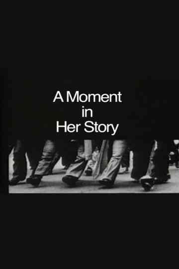 A Moment in Her Story Poster