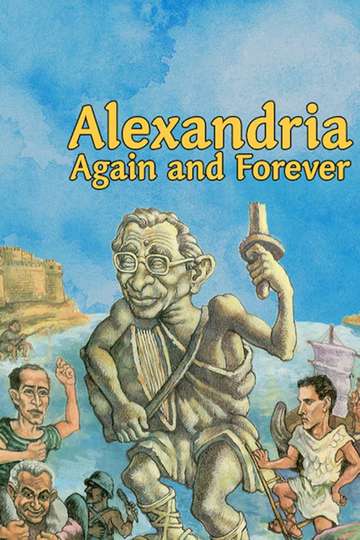Alexandria, Again and Forever
