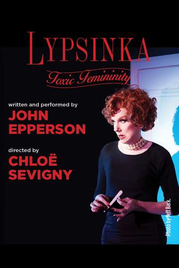 Lypsinka: Toxic Femininity Poster
