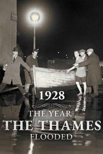 1928: The Year the Thames Flooded Poster