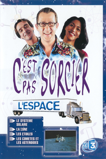 C'est pas sorcier - Espace et astronomie