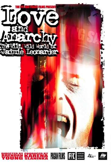 Love and Anarchy: The Wild Wild World of Jaimie Leonarder Poster