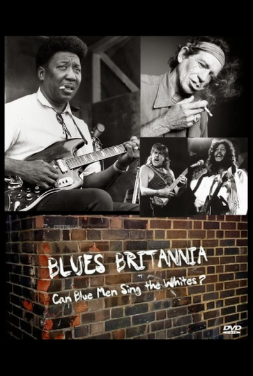 Blues Britannia Can Blue Men Sing the Whites