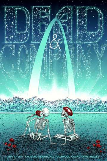 Dead  Company 20210913 Hollywood Casino Amphitheatre St Louis MO Poster
