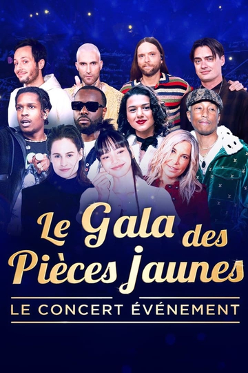 Le gala des pièces jaunes : Le concert événement Poster