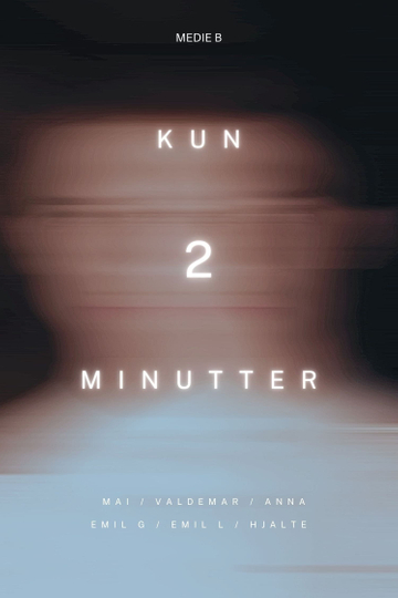 Kun 2 Minutter