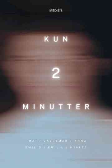Kun 2 Minutter