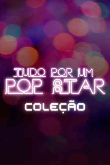 Tudo Por um Pop Star: Coleção Poster