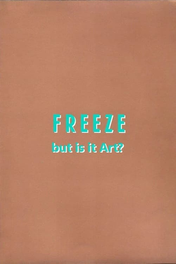 Freeze: But is it Art?