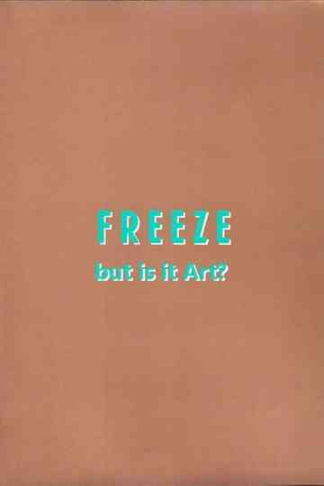 Freeze: But is it Art?