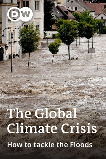 The Global Climate Crisis - How to Tackle the Floods?