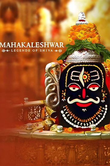 Mahakaleshwar - Legends of Shiva